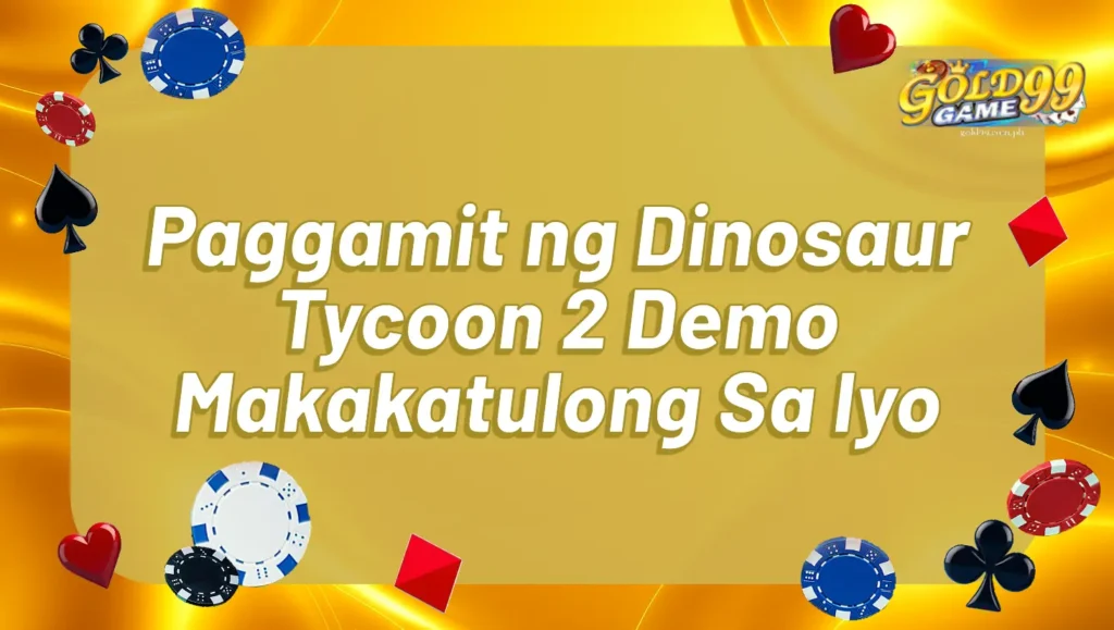 Paggamit ng Dinosaur Tycoon 2 Demo Makakatulong Sa Iyo