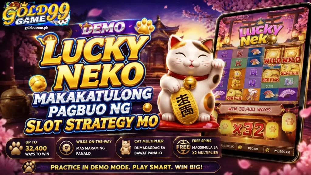 Demo Lucky Neko Makakatulong Pagbuo ng Slot Strategy Mo