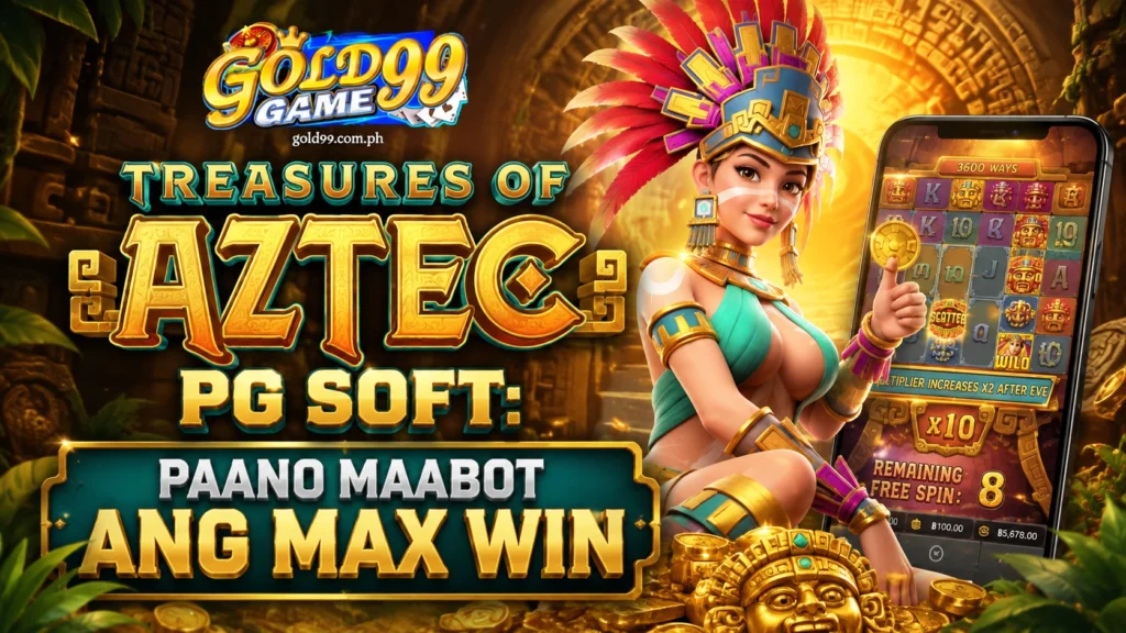 Treasures of Aztec PG Soft: Paano Maabot ang Max Win