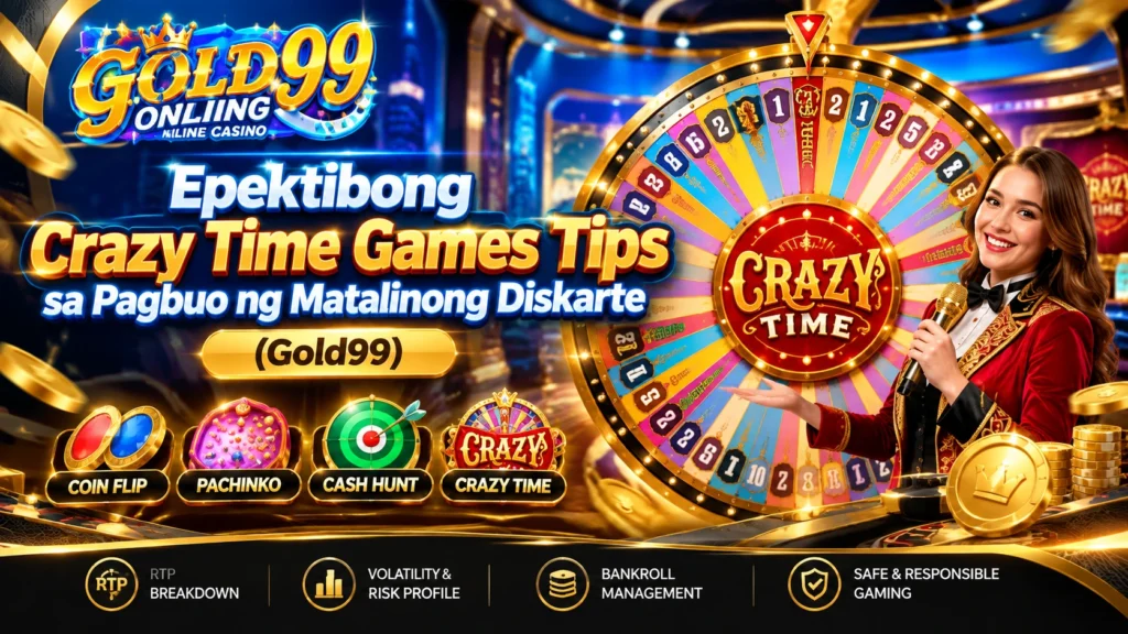 Epektibong Crazy Time Games Tips sa Pagbuo ng Matalinong Diskarte