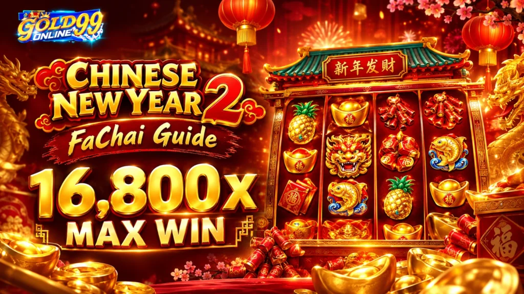 Gabay sa Chinese New Year 2 FaChai Max Win na 16,800x