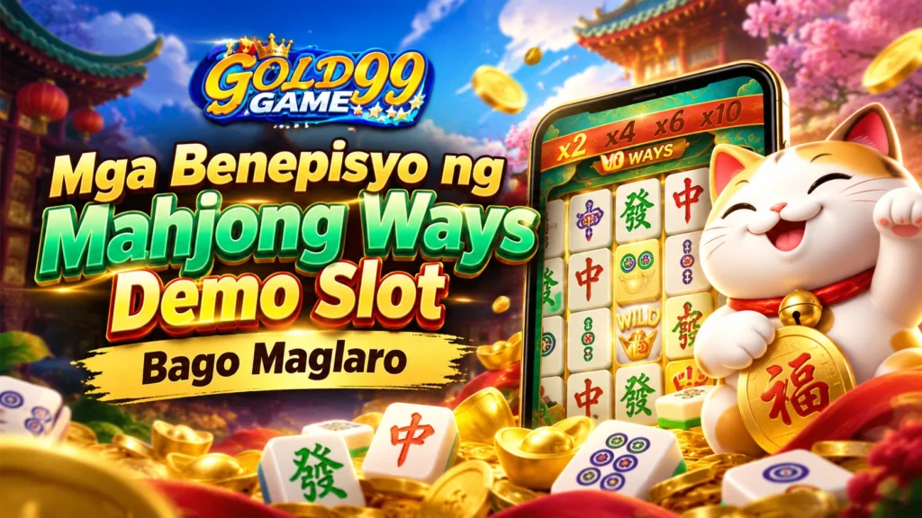 Mga Benepisyo ng Mahjong Ways Demo Slot Bago Maglaro